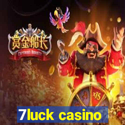 7luck casino