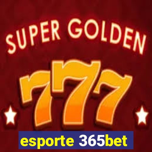 esporte 365bet