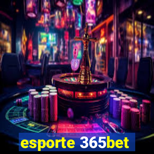 esporte 365bet