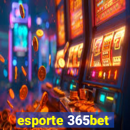 esporte 365bet