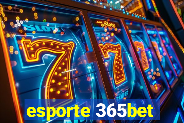 esporte 365bet