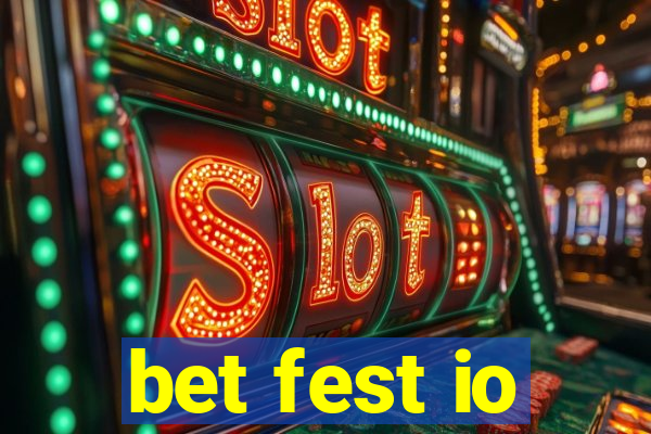 bet fest io