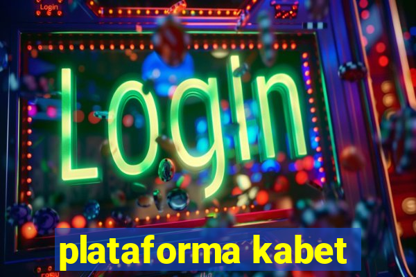 plataforma kabet