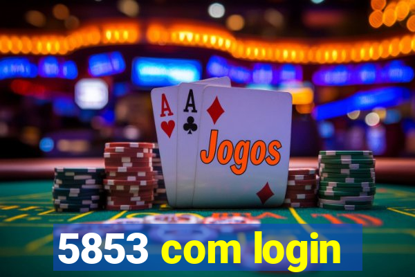 5853 com login