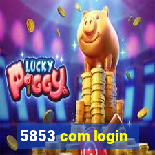 5853 com login