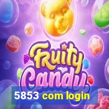 5853 com login