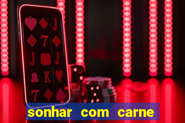 sonhar com carne de porco