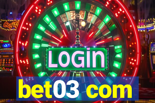 bet03 com