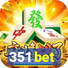 351 bet