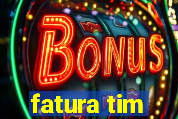 fatura tim