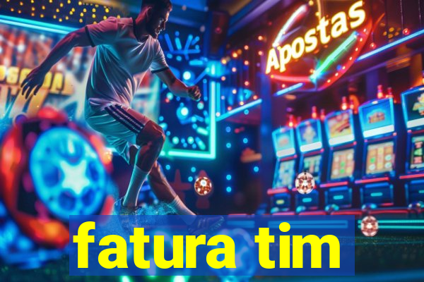 fatura tim