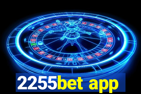 2255bet app