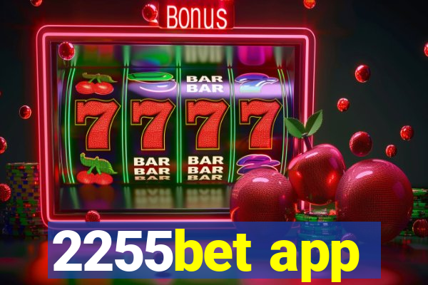 2255bet app