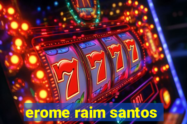 erome raim santos