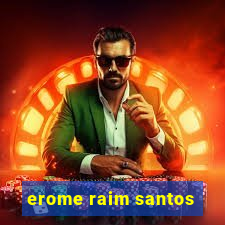 erome raim santos