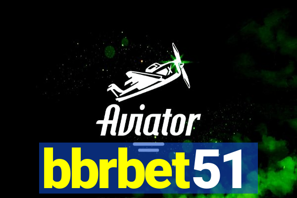 bbrbet51