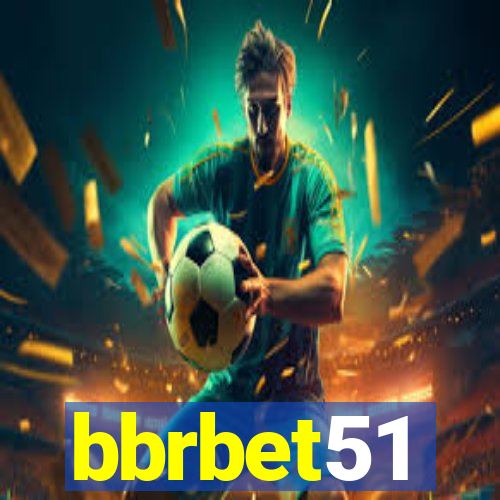 bbrbet51