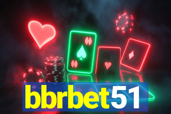 bbrbet51