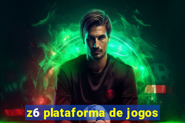 z6 plataforma de jogos