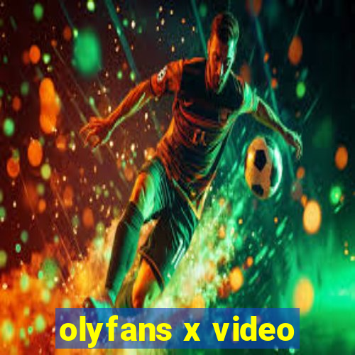 olyfans x video