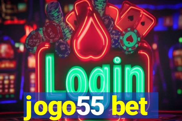 jogo55 bet