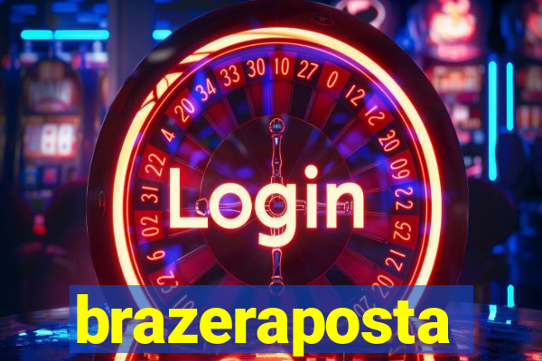 brazeraposta