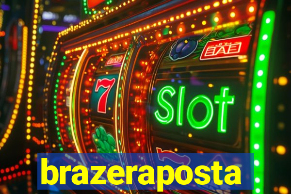 brazeraposta