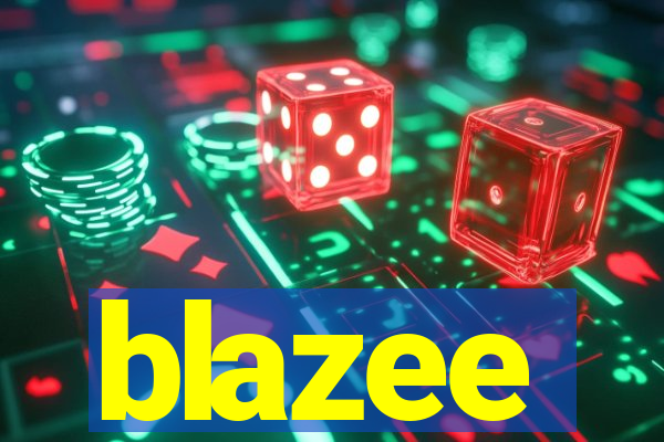 blazee