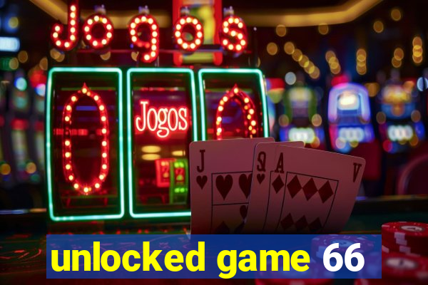 unlocked game 66