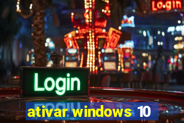 ativar windows 10