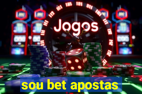 sou bet apostas