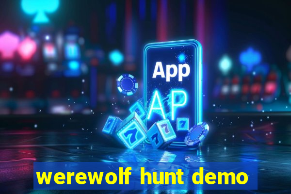 werewolf hunt demo