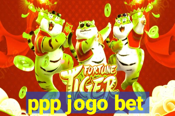 ppp jogo bet