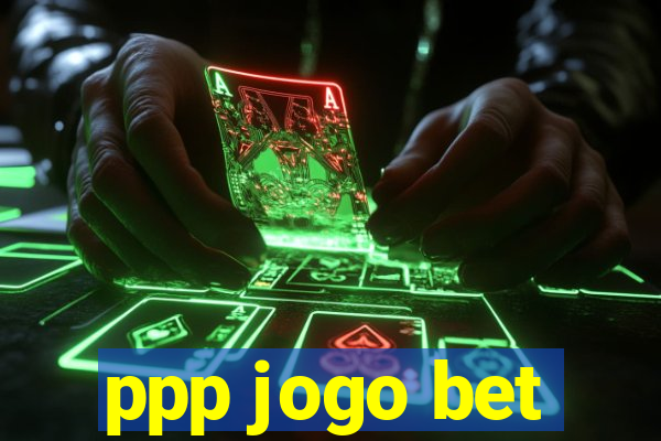 ppp jogo bet