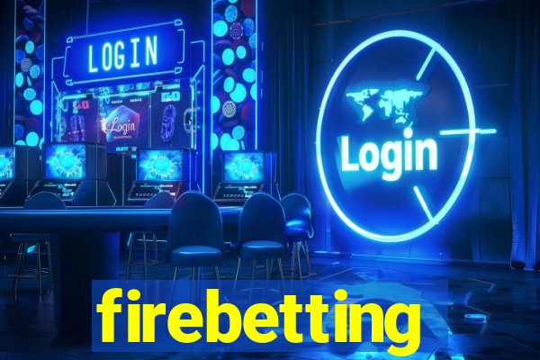 firebetting