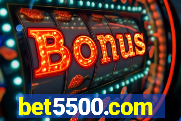 bet5500.com