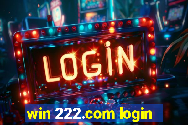 win 222.com login