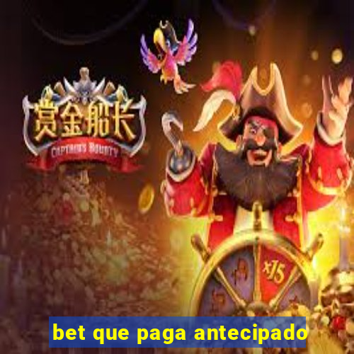 bet que paga antecipado