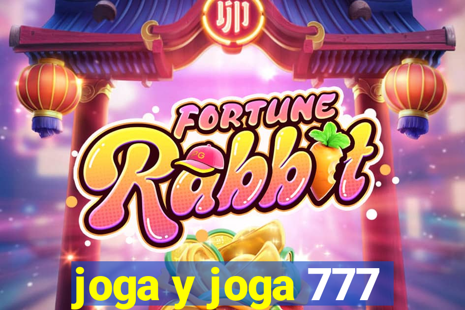 joga y joga 777