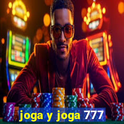 joga y joga 777