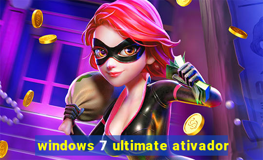 windows 7 ultimate ativador