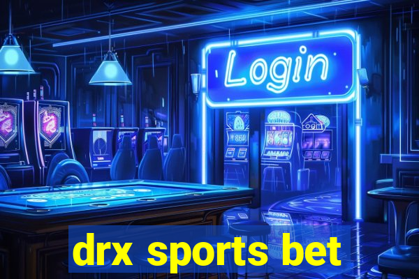 drx sports bet