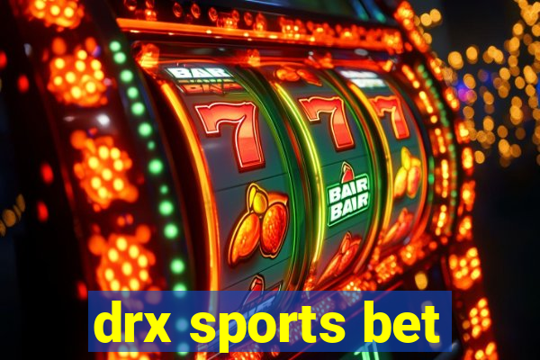 drx sports bet