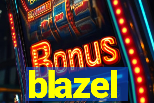 blazel