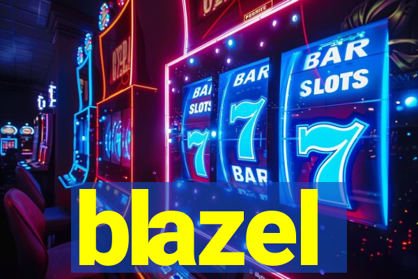 blazel