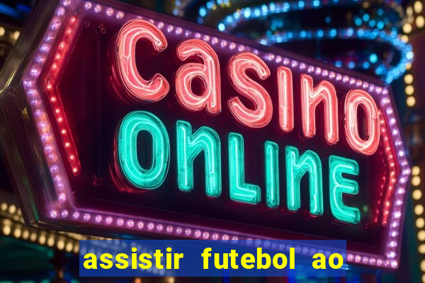 assistir futebol ao vivo gratis no sportv