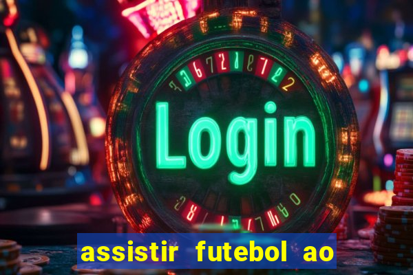 assistir futebol ao vivo gratis no sportv