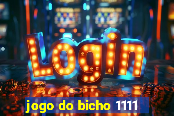 jogo do bicho 1111