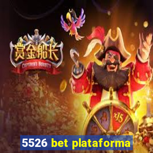 5526 bet plataforma