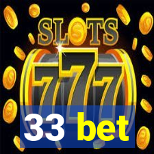 33 bet